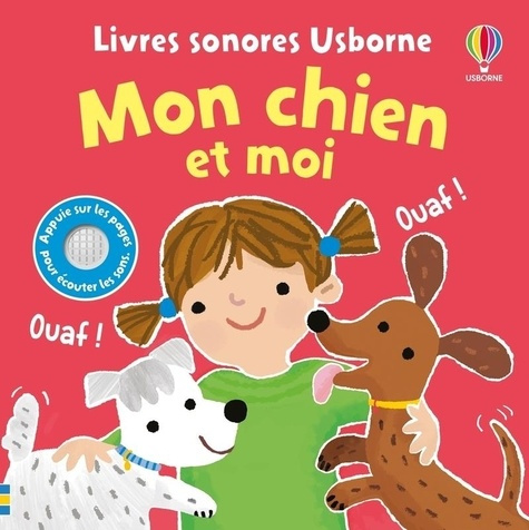 taplin-sam-martin-larranaga-ana-mon-chien-et-moi-livres-sonores-usborne-des-1-an_0