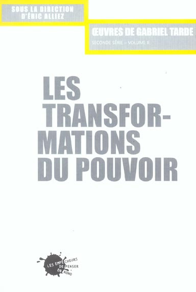 tarde-gabriel-3b-zourabichvili-francois-les-transformations-du-pouvoir-seconde-serie-volume-ii_0