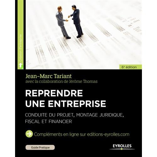 tariant-jean-marc-3b-thomas-jerome-reprendre-une-entreprise-conduire-du-projet-montage-juridique-fiscal-et-financier-6e-edition-201_0