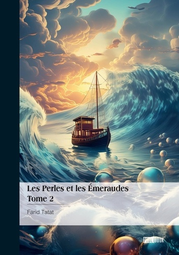 tatat-farid-les-perles-et-les-emeraudes-tome-2-suite-du-tome-1-et-une-partie-du-tome-1-bis_0