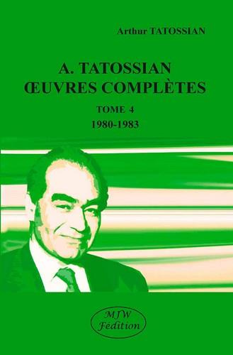 tatossian-arthur-oeuvres-completes-tome-4-1980-1983_0