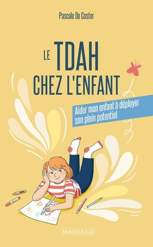 tdah-chez-l-enfant-aider-mon-enfant-a-deployer-son-plein-potentiel_0