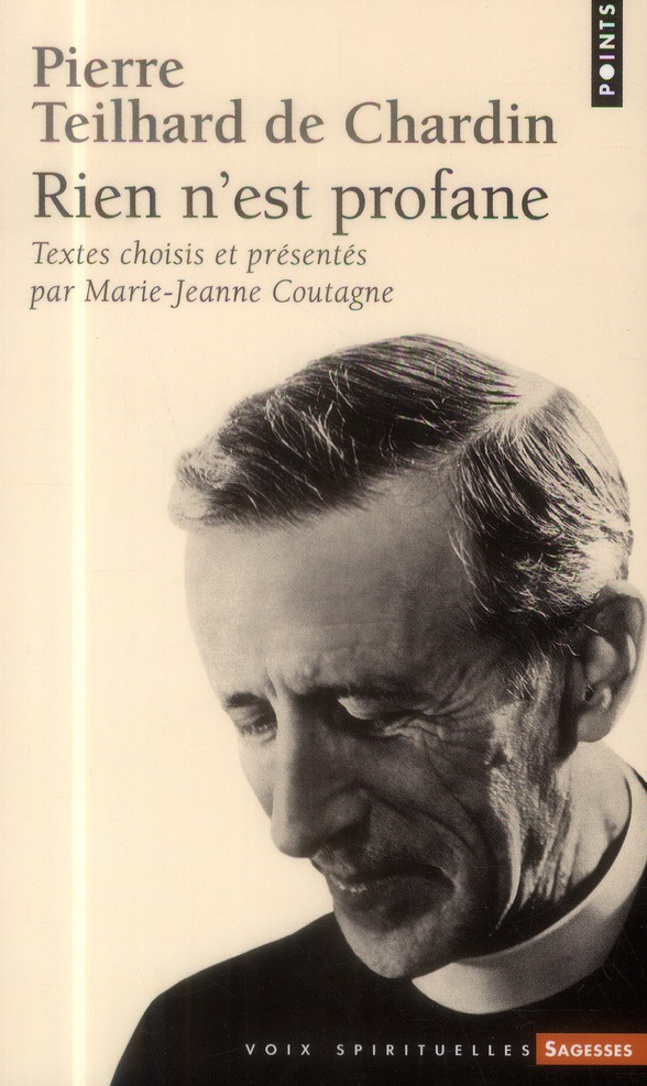 teilhard-de-chardin-pierre-3b-coutagne-marie-jeanne-rien-n-est-profane_0