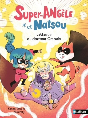 tercier-miss-paty-super-angele-et-natsou-l-attaque-du-docteur-crapule_0