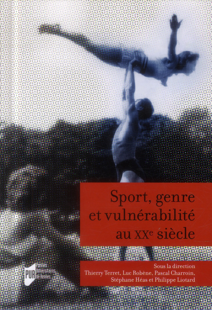 terret-thierry-3b-robene-luc-3b-charroin-pascal-3b-he-sport-genre-et-vulnerabilite-au-xxe-siecle_0