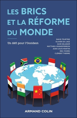 teurtrie-david-delanoe-igor-grandpierron-matth-les-brics-et-la-reforme-du-monde-un-defi-pour-l-occident_0