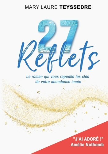 teyssedre-mary-laure-27-reflets-le-roman-qui-vous-rappelle-les_0