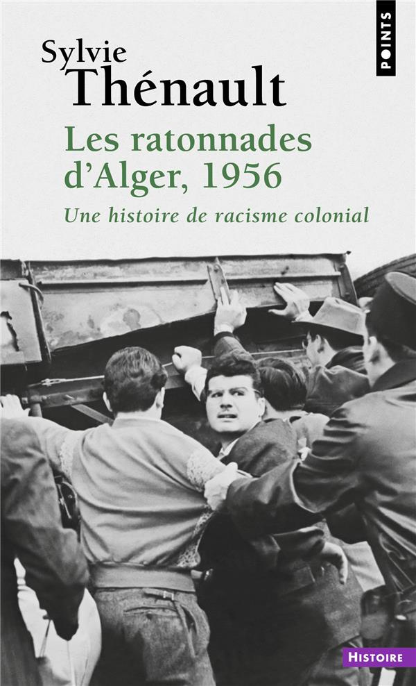 thenault-sylvie-ratonnades-d-alger-1956-les-une-histoire-de-racisme-colonial-une-histoire-de-racisme-colonial_0