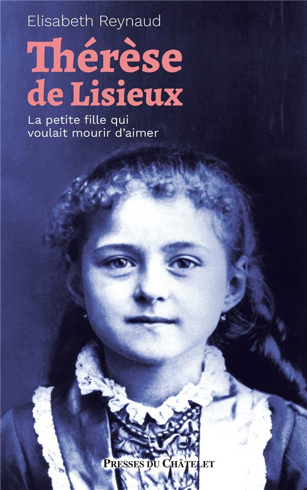 therese-de-lisieux-la-petite-fille-qui-voulait-mourir-d-aimer_0