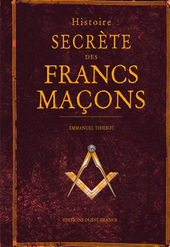 thiebot-emmanuel-histoire-secrete-des-francs-macons_0