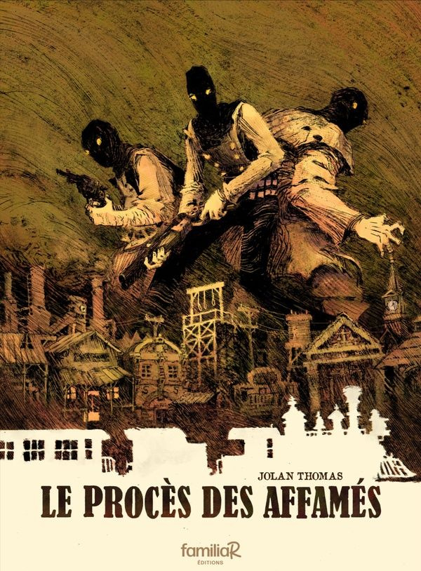 thomas-jolan-le-proces-des-affames_0