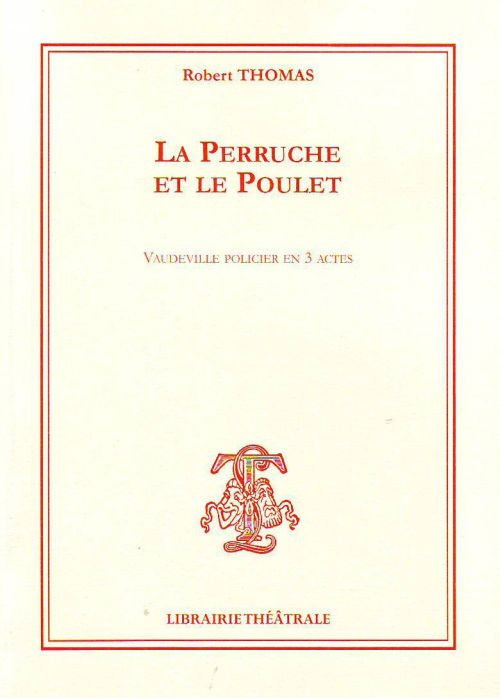 thomas-robert-la-perruche-et-le-poulet_0