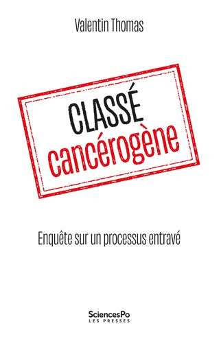 thomas-valentin-classe-cancerogene-enquete-sur-un-processus-entrave_0