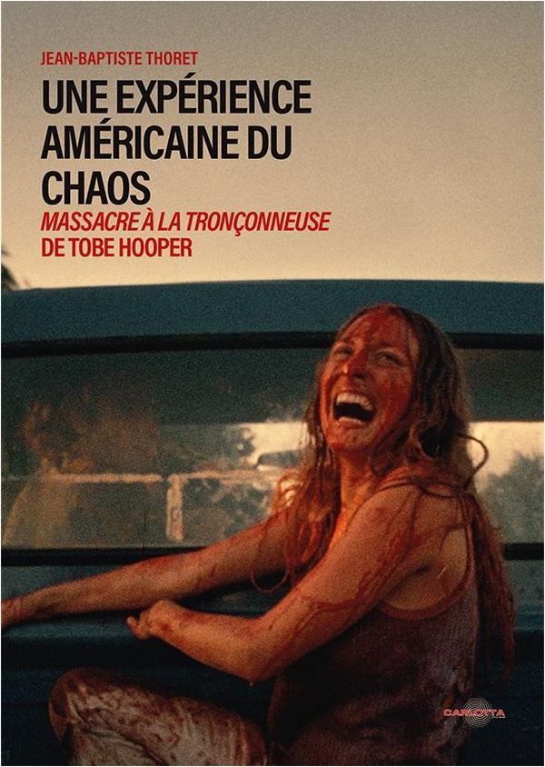 thoret-jean-baptiste-massacre-a-la-tronconneuse-une-experience-americaine-du-chaos_0