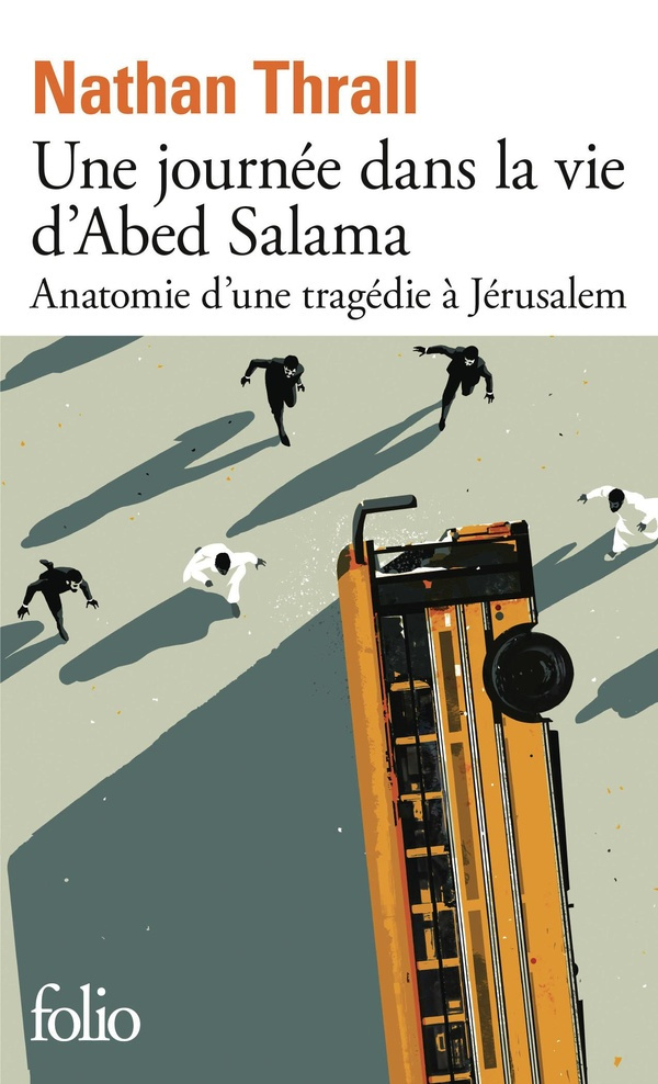 thrall-nathan-une-journee-dans-la-vie-d-abed-salama-anatomie-d-une-tragedie-a-jerusalem_0