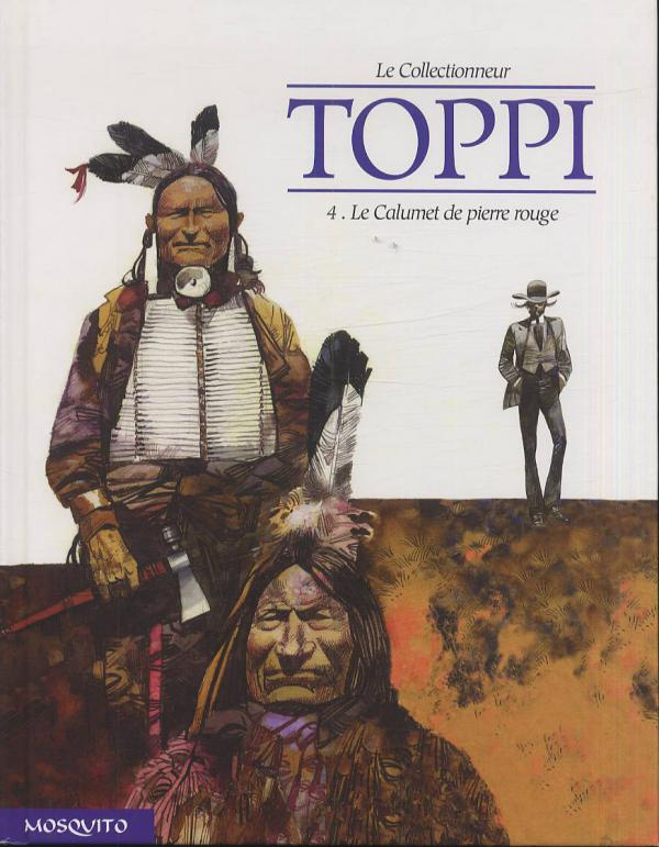 toppi-sergio-le-collectionneur-tome-4-le-calumet-de-pierre-rouge_0
