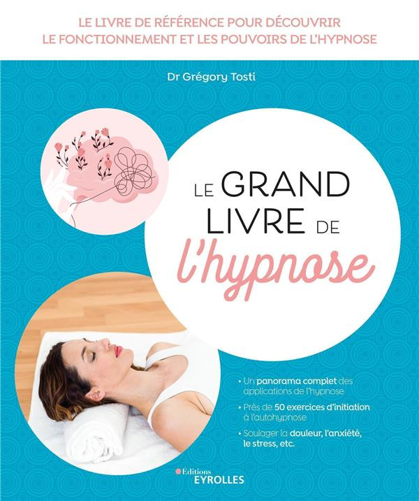 tosti-gregory-3b-potel-cecile-3b-benhaiem-jean-marc-le-grand-livre-de-l-hypnose-2e-edition_0