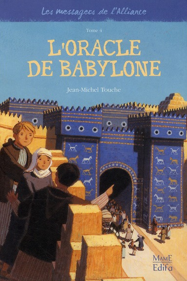 touche-jean-michel-les-messagers-de-l-alliance-tome-4-l-oracle-de-babylone_0