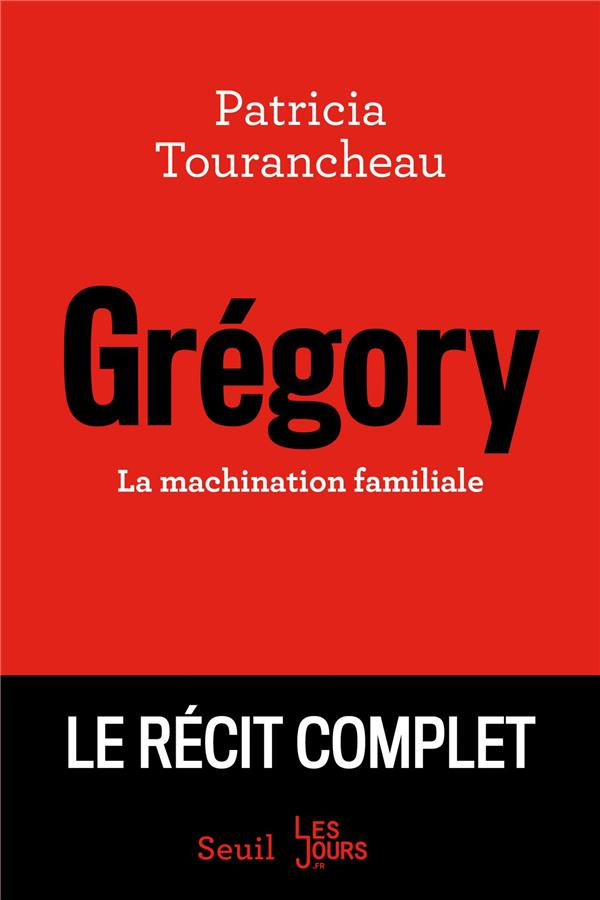 tourancheau-patricia-gregory-la-machination-familiale_0