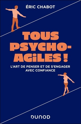 tous-psycho-agiles-l-art-de-penser-et-de-s-engager-avec-confiance_0
