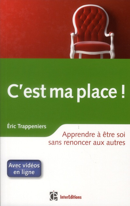trappeniers-eric-c-est-ma-place-apprendre-a-etre-soi-sans-renoncer-aux-autres_0