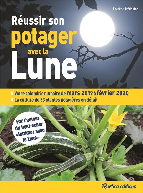 tredoulat-therese-reussir-son-potager-avec-la-lune-mars-2019-a-fevrier-2020-edition-2019-2020_0
