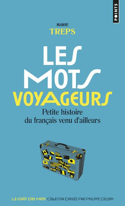 treps-marie-les-mots-voyageurs-petite-histoire-du-francais-venu-d-ailleurs_0