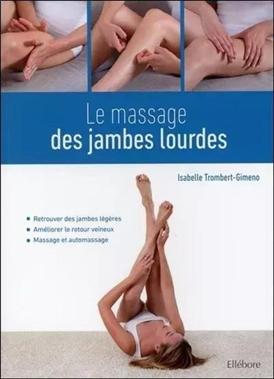 trombert-gimeno-isabelle-3b-blondel-laurent-le-massage-des-jambes-lourdes-retrouver-des-jambes-legeres-3b-ameliorer-le-retour-veineux-3b-massage_0