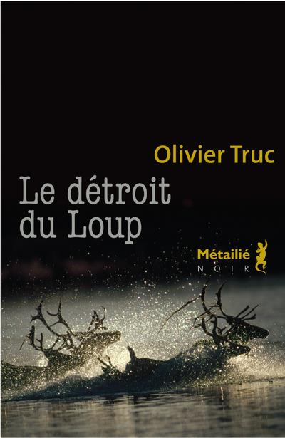 truc-olivier-le-detroit-du-loup_0
