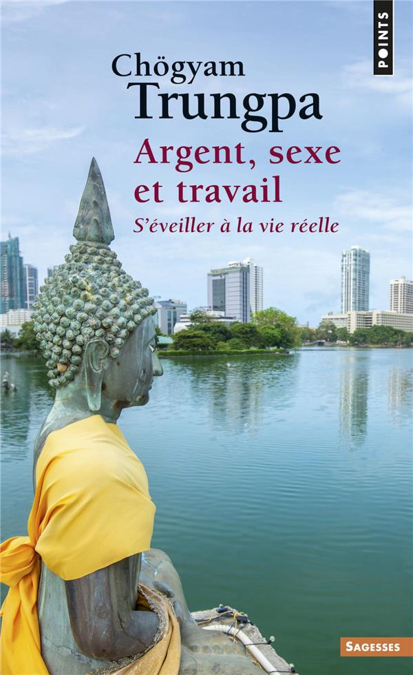 trungpa-chogyam-3b-gimian-carolyn-rose-3b-kohn-shera-argent-sexe-et-travail-s-eveiller-a-la-vie-reelle_0