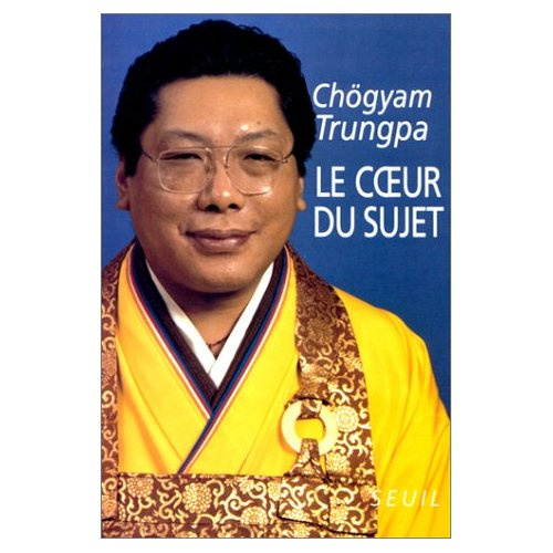 trungpa-chogyam-le-coeur-du-sujet_0