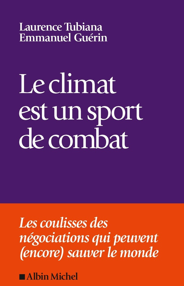 tubiana-laurence-guerin-emmanuel-le-climat-est-un-sport-de-combat_0