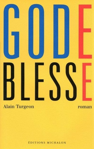 turgeon-alain-gode-blesse_0