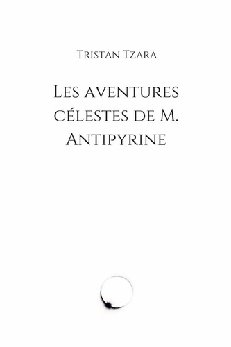 tzara-tristan-3b-janco-marcel-les-aventures-celestes-de-m-antipyrine_0