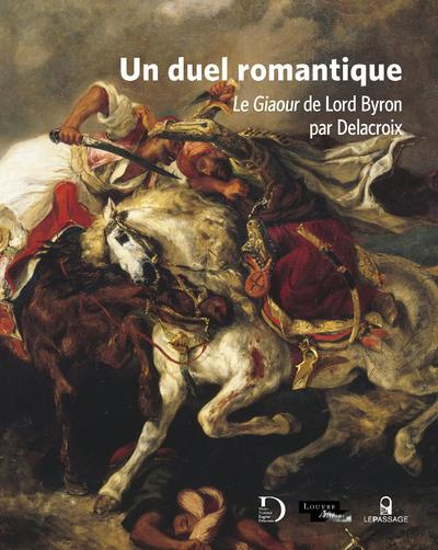 un-duel-romantique-le-giaour-de-lord-byron-par-delacroix_0