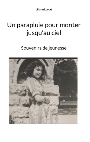 un-parapluie-pour-monter-jusqu-au-ciel-souvenirs-de-jeunesse_0