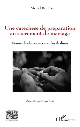 une-catechese-de-preparation-au-sacrement-de-mariage-donner-la-chance-aux-couples-de-durer_0