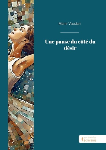 une-pause-du-cote-du-desir_0