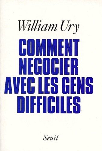 ury-william-comment-negocier-avec-les-gens-difficiles_0
