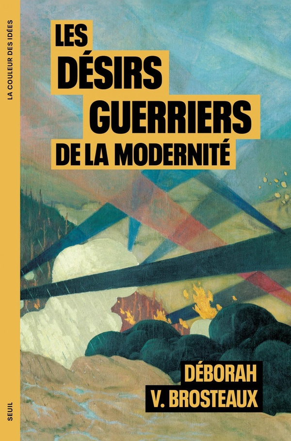 v-brosteaux-deborah-les-desirs-guerriers-de-la-modernite_0