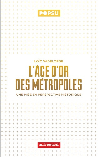 vadelorge-loic-l-histoire-du-fait-metropolitain_0