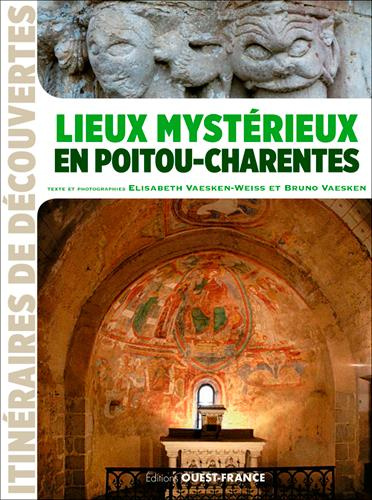 vaesken-weiss-elisabeth-3b-vaesken-bruno-lieux-mysterieux-en-poitou-charentes_0