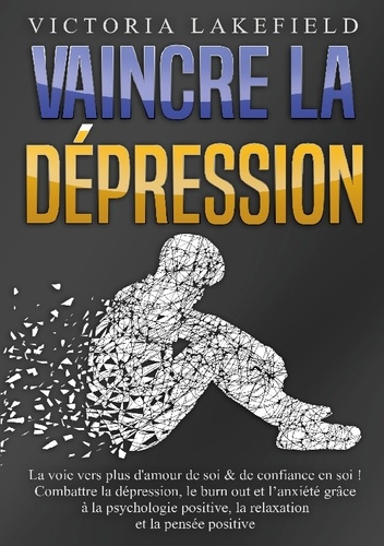 vaincre-depression-la-voie-vers-plus-d-amour-de-s_0