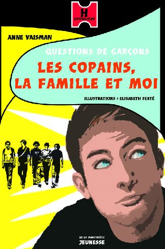 vaisman-anne-3b-ferte-elisabeth-les-copains-la-famille-et-moi-questions-de-garcons_0