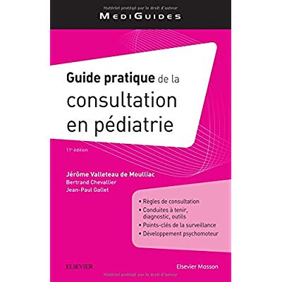 valleteau-de-moulliac-jerome-3b-chevallier-bertrand-guide-pratique-de-la-consultation-en-pediatrie-11e-edition_0