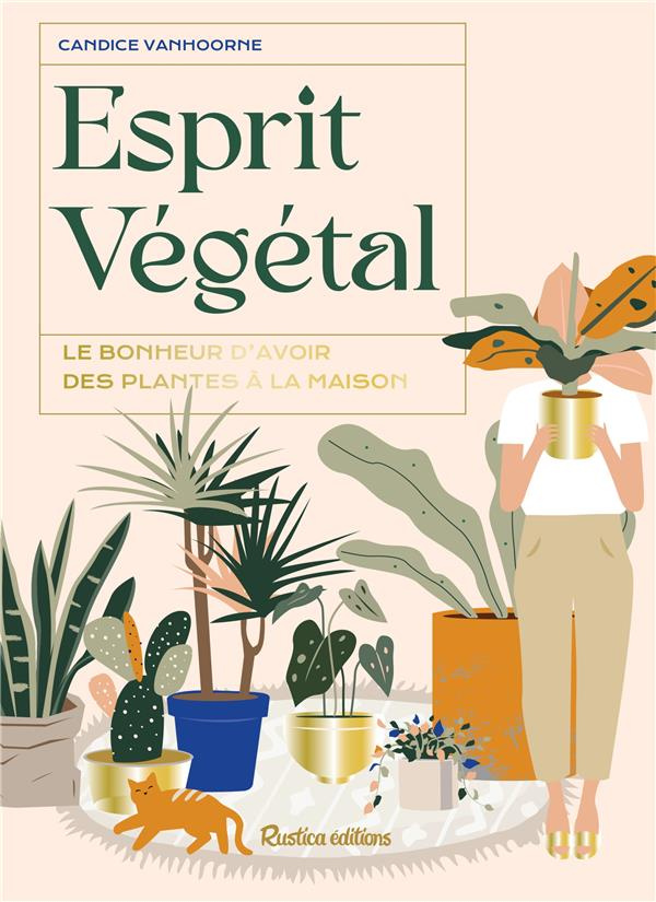 vanhoorne-candice-esprit-vegetal-le-bonheur-d-avoir-des-plantes-a-la-maison_0