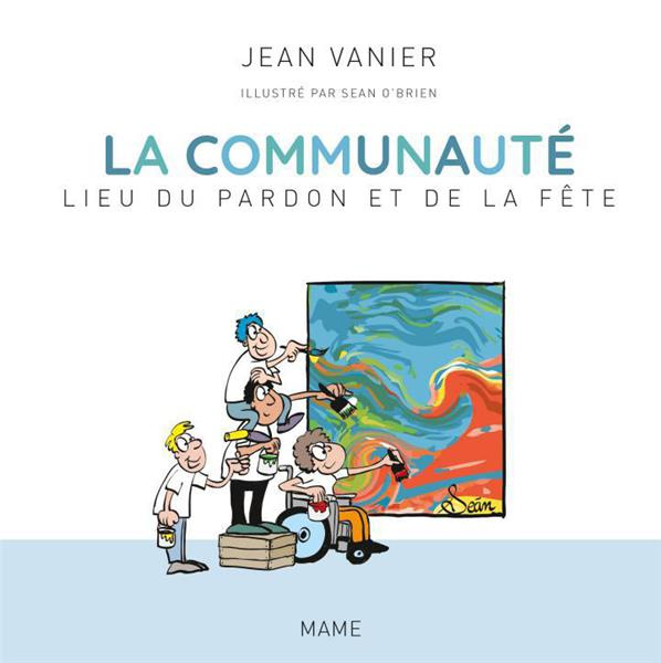 vanier-jean-3b-o-brien-sean-la-communaute-lieu-du-pardon-et-de-la-fete_0