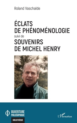 vaschalde-roland-eclats-de-phenomenologie-suivi-de-souvenirs-de-michel-henry_0