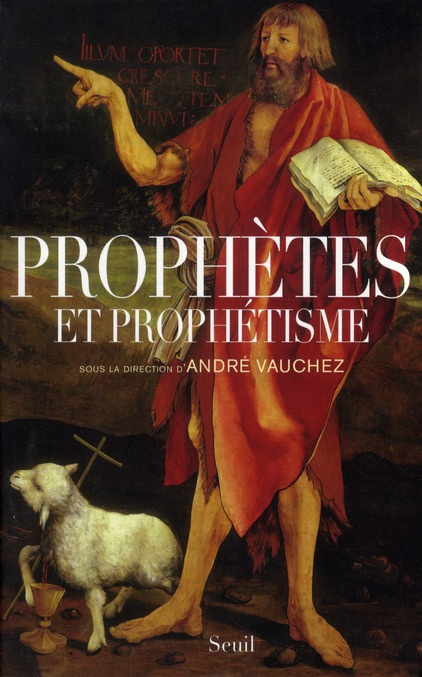 vauchez-andre-prophetes-et-prophetisme_0