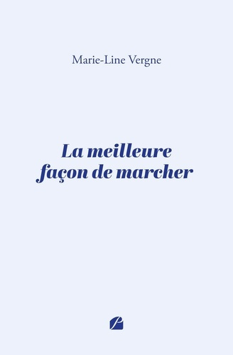 vergne-marie-line-la-meilleure-facon-de-marcher_0